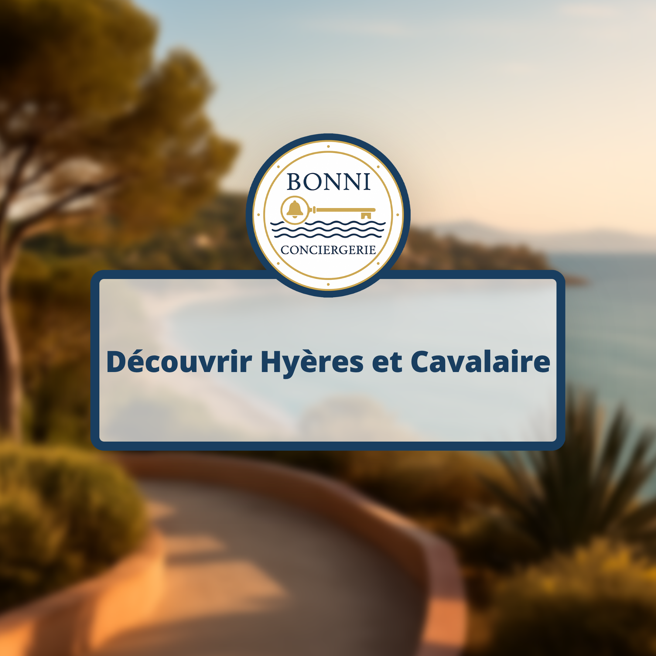 Découvrir Hyères et Cavalaire