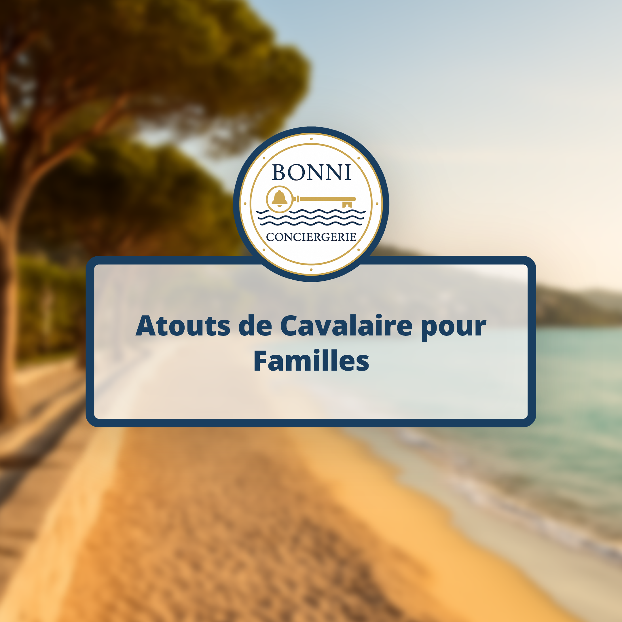 Atouts de Cavalaire pour Familles