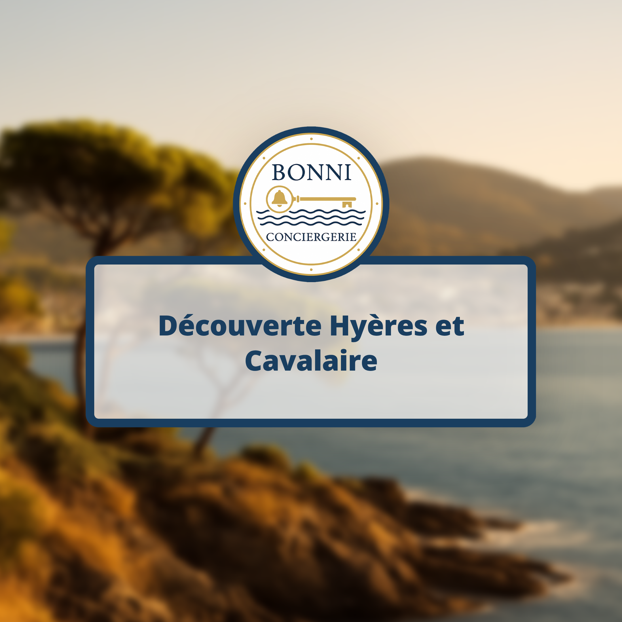 Découverte Hyères et Cavalaire