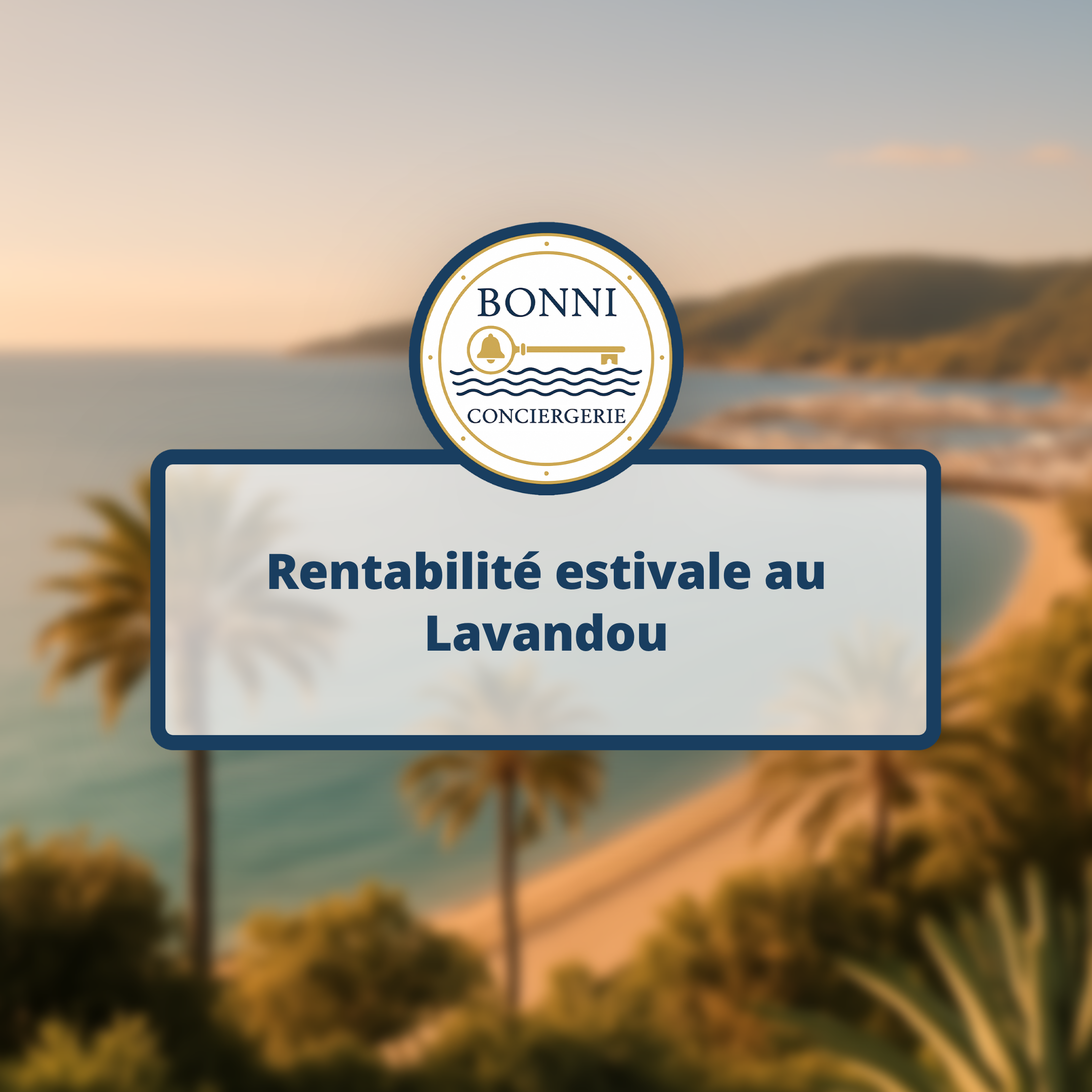 Rentabilité estivale au Lavandou