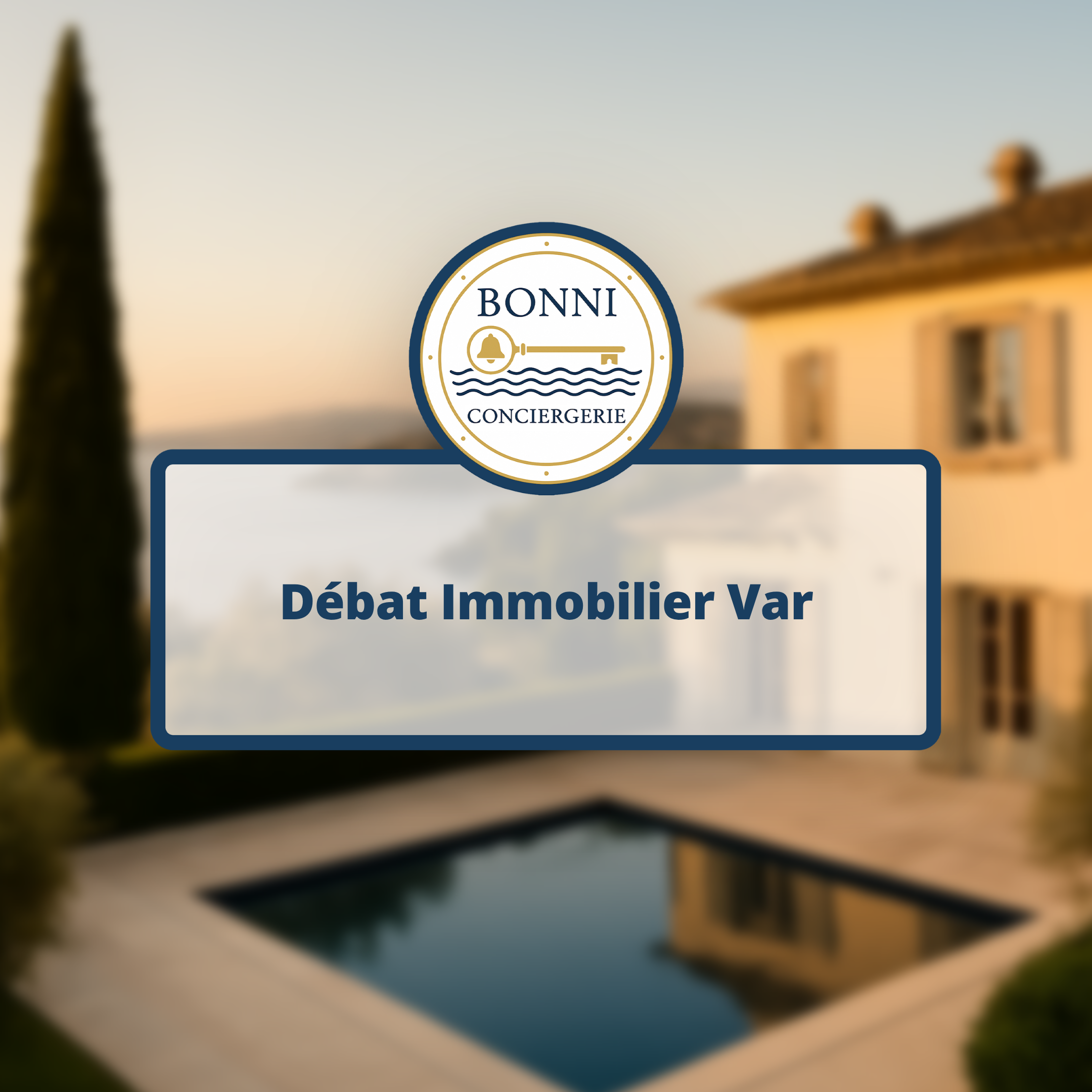 Débat Immobilier Var