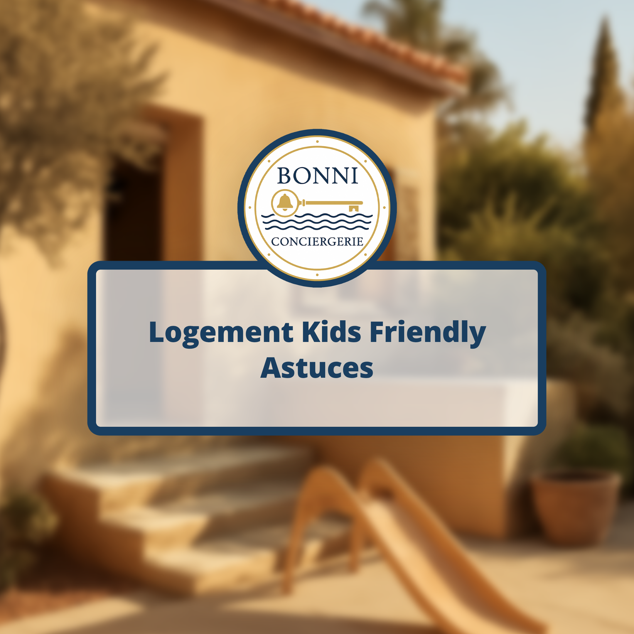 Logement Kids Friendly Astuces