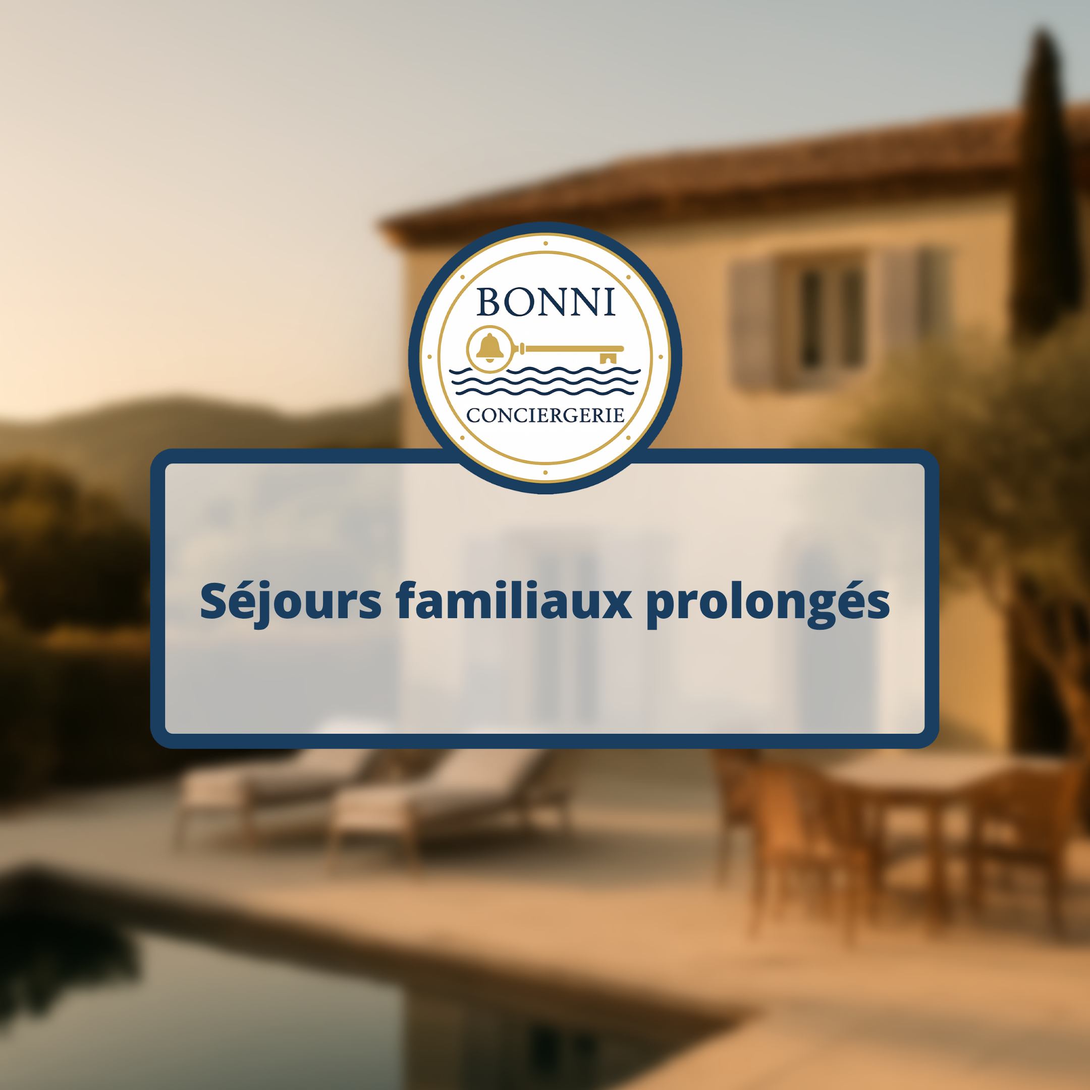 Séjours familiaux prolongés