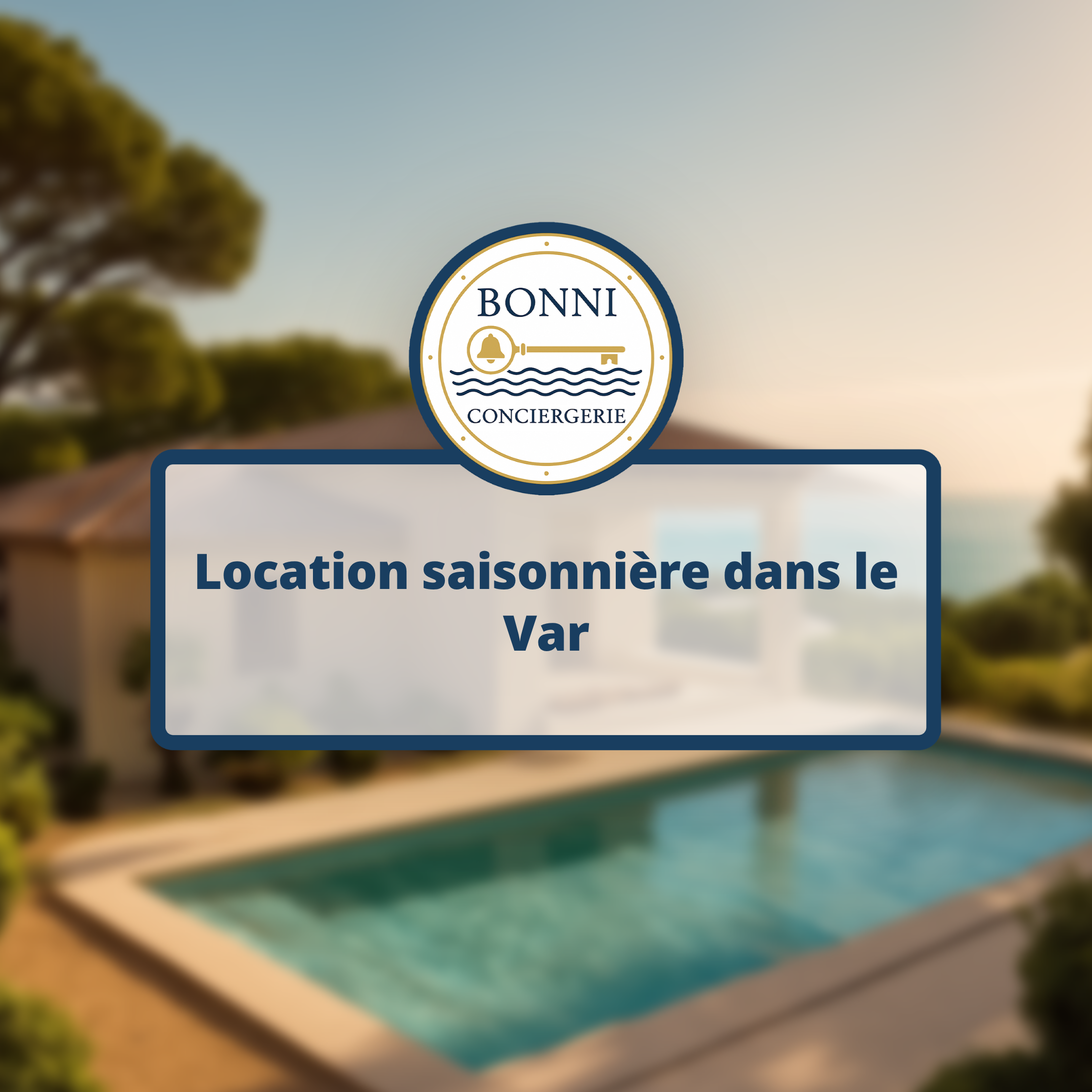 Location saisonnière dans le Var